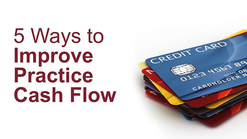 Webinar: 5 Ways to Improve Practice Cash Flow