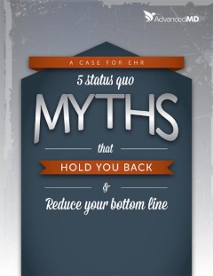 advancedmd-eguides-5-status-quo-myths