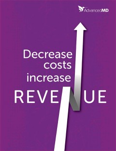 advancedmd-eguides-decrease_cost_increase_revenue