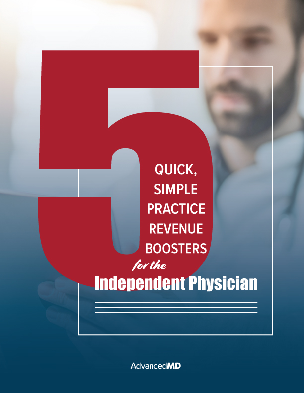 AdvancedMD | 5 quick tips physicians need to boos revenue