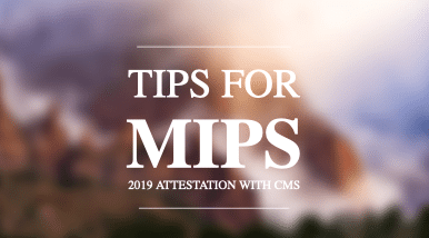 Tips for MIPS 2019 Attestation with CMS | AdvancedMD
