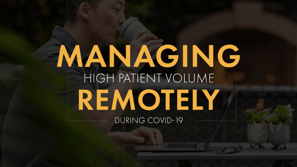 Managing High Patient Volume at Home During COVID-19 | AdvancedMD
