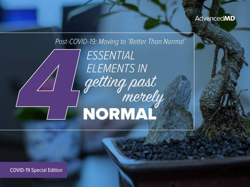 4 Essential elements in getting past merely normal | AdvancedMD
