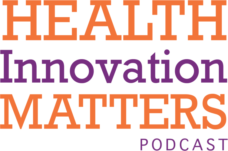 Health Innovation Matters Podcast