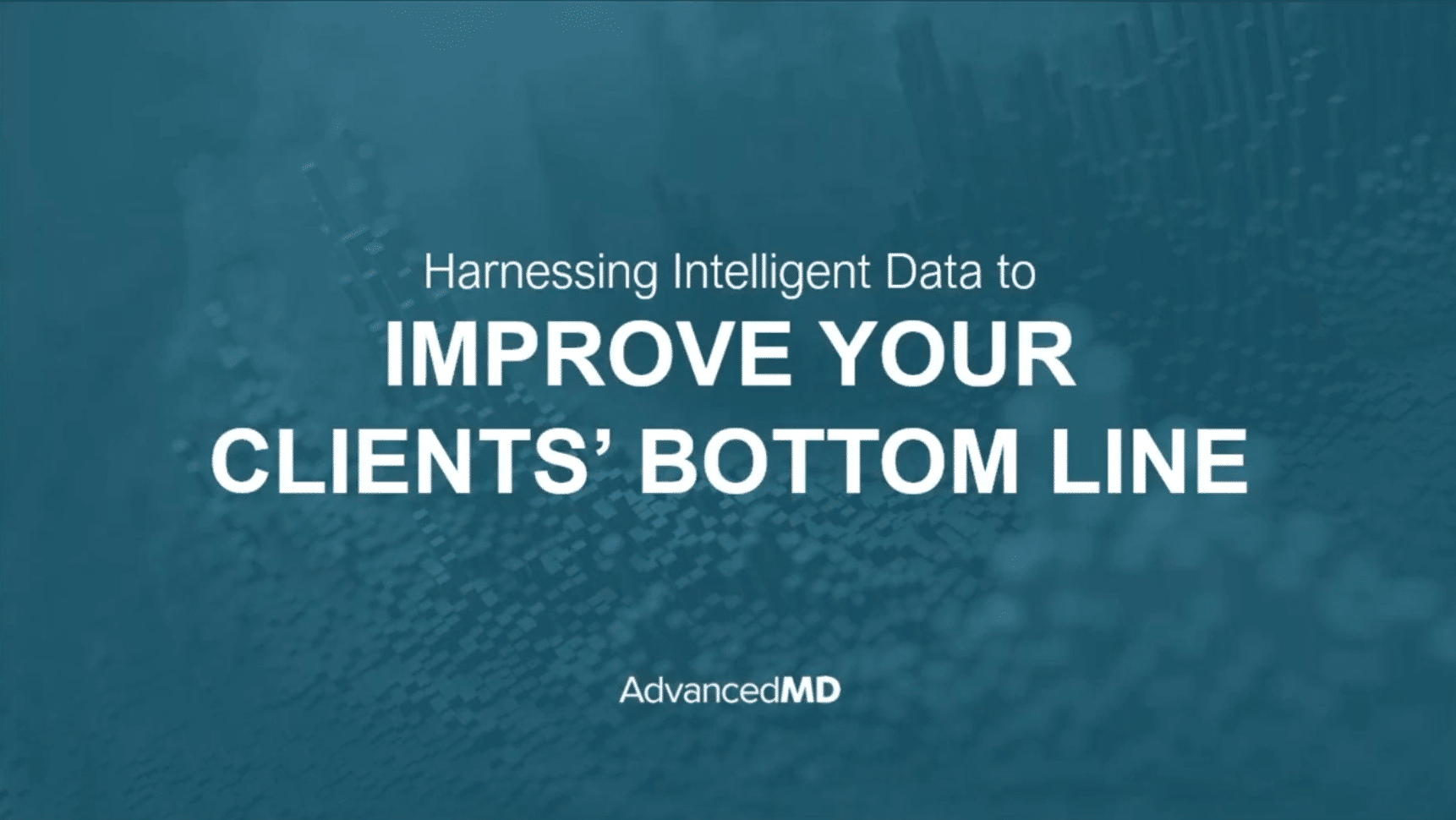 Harnessing Intelligent Data to Improve Your Clients’ Bottom Line